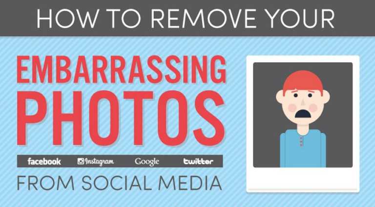 how to remove embarrasing photos social media websites
